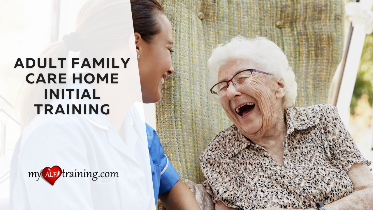 Adult Family Care Home Initial Training | My ALF Training