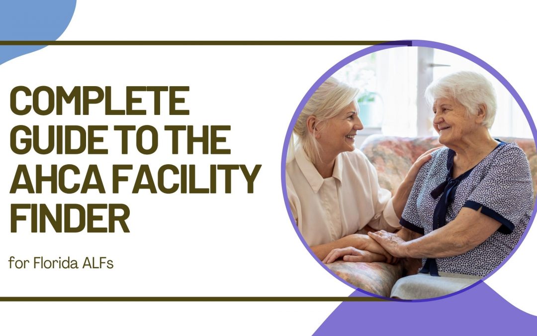 Complete Guide to the AHCA Facility Finder for Florida ALFs
